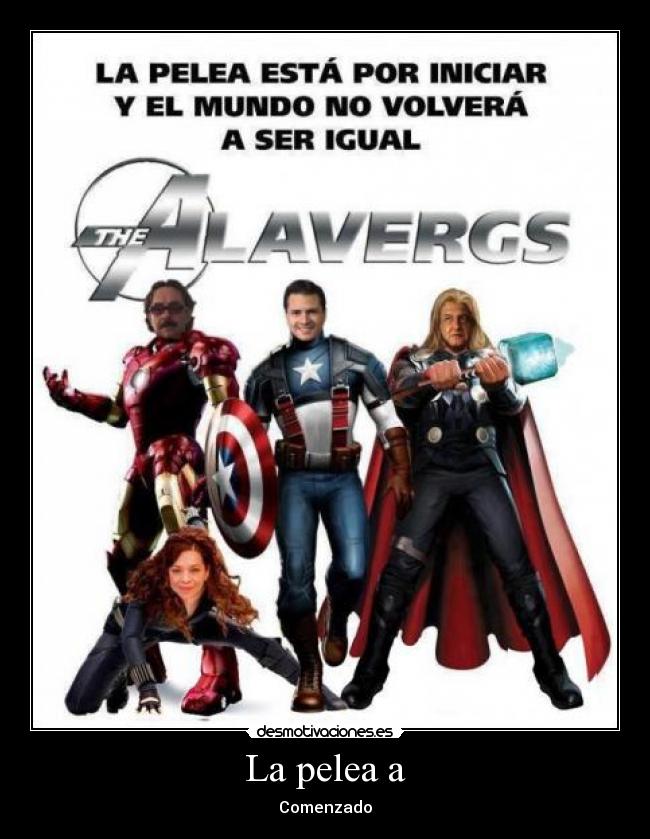 La pelea a - Comenzado