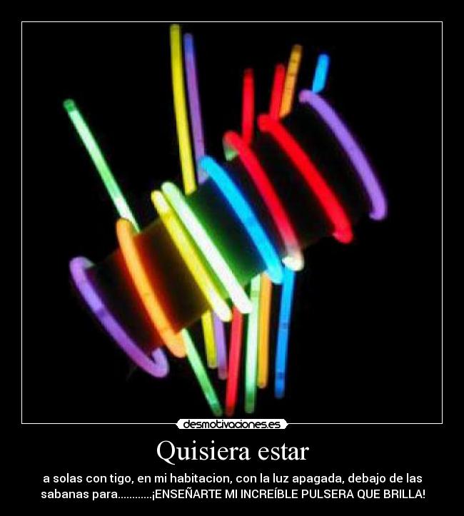 Quisiera estar -
