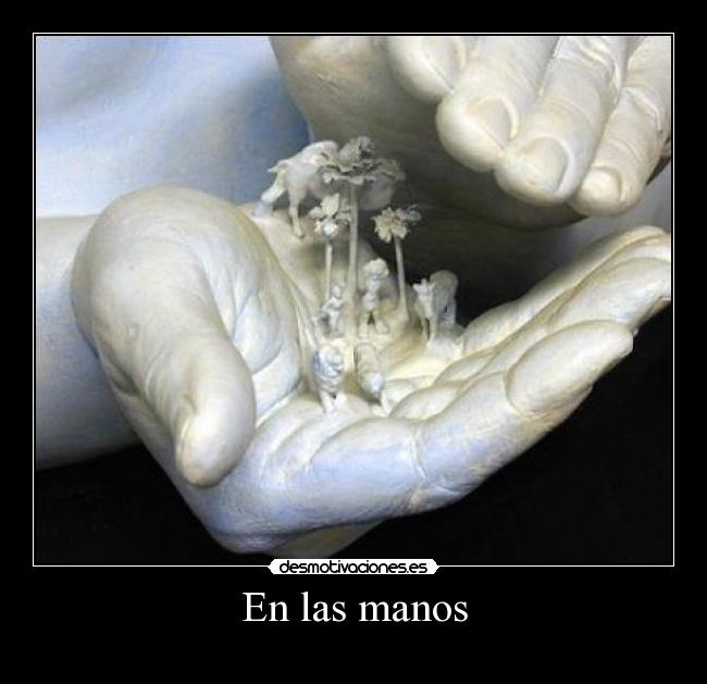 carteles que cabe las manos cabe corazon desmotivaciones