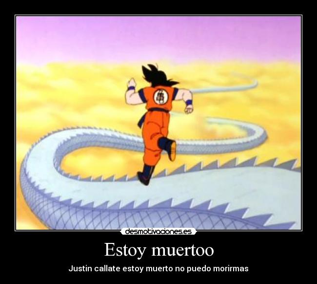 Estoy muertoo -