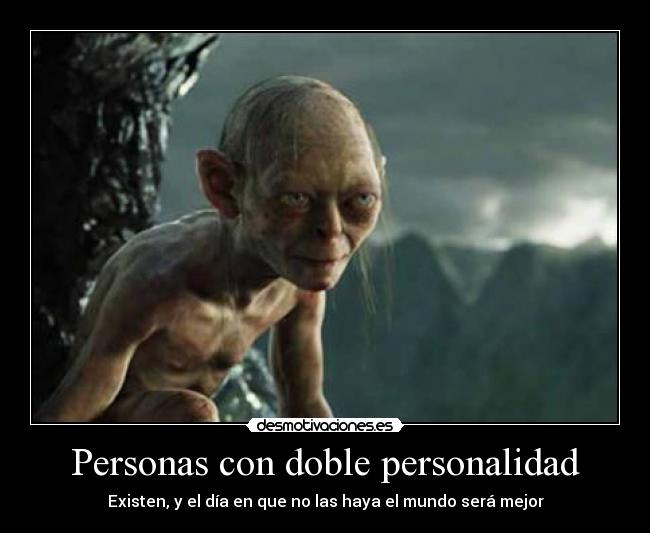 Personas con doble personalidad - Existen, y el día en que no las haya el mundo será mejor