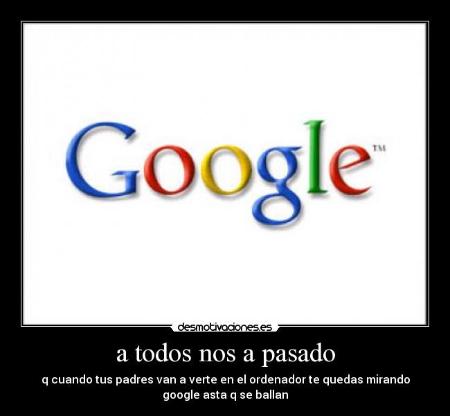 a todos nos a pasado -