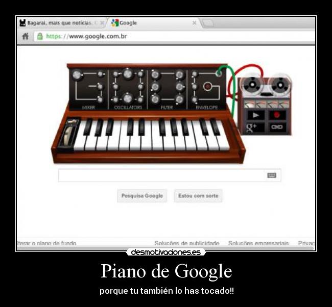 Piano de Google - porque tu también lo has tocado!!
