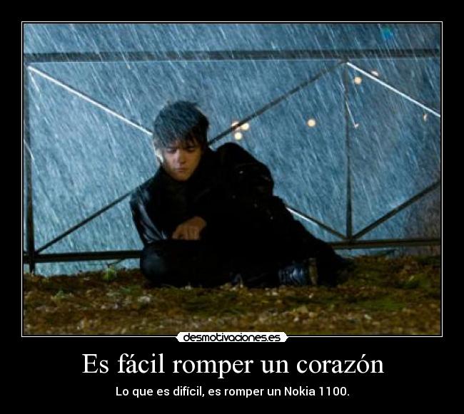 Es fácil romper un corazón -