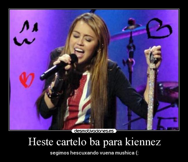 carteles biba miley cirus avajo hanna montana que save nada desmotivaciones