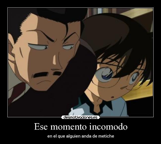 Ese momento incomodo - 