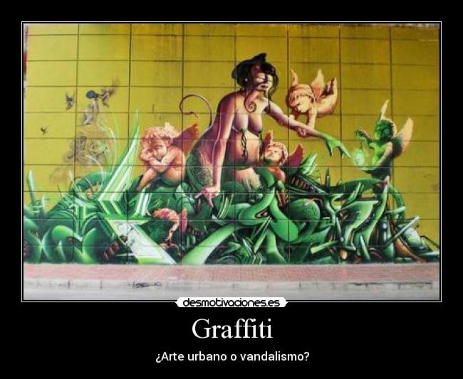Graffiti - ¿Arte urbano o vandalismo?