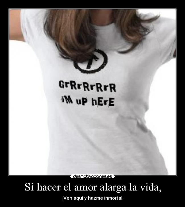 carteles amor vida hacer amor desmotivaciones