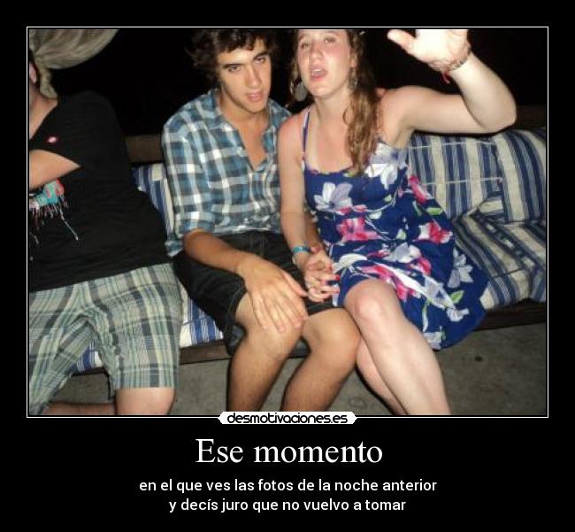 Ese momento -