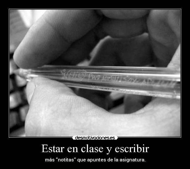 Estar en clase y escribir -