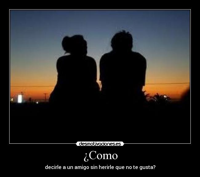¿Como -
