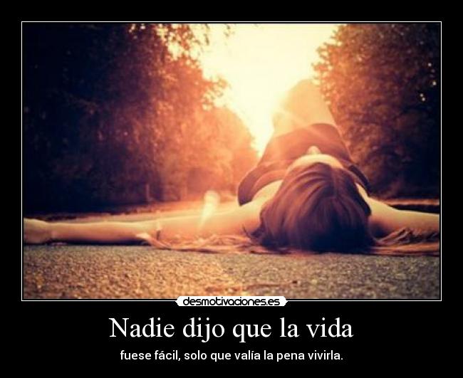 Nadie dijo que la vida - 