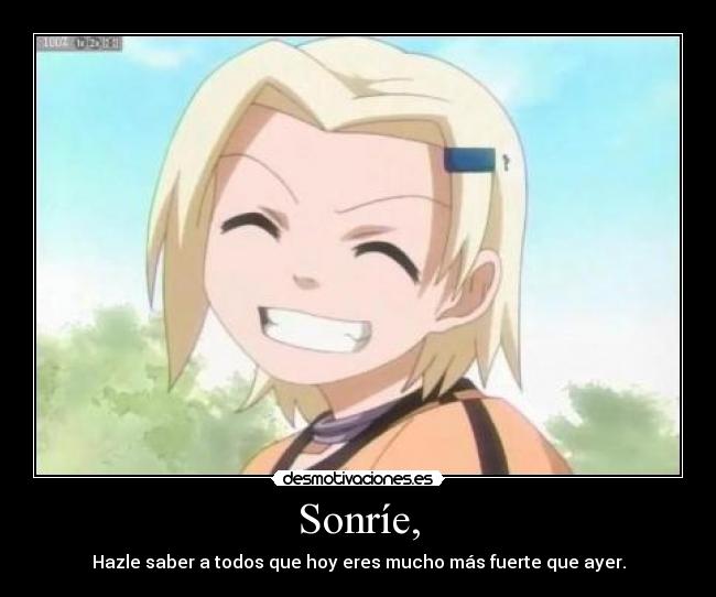 Sonríe, -