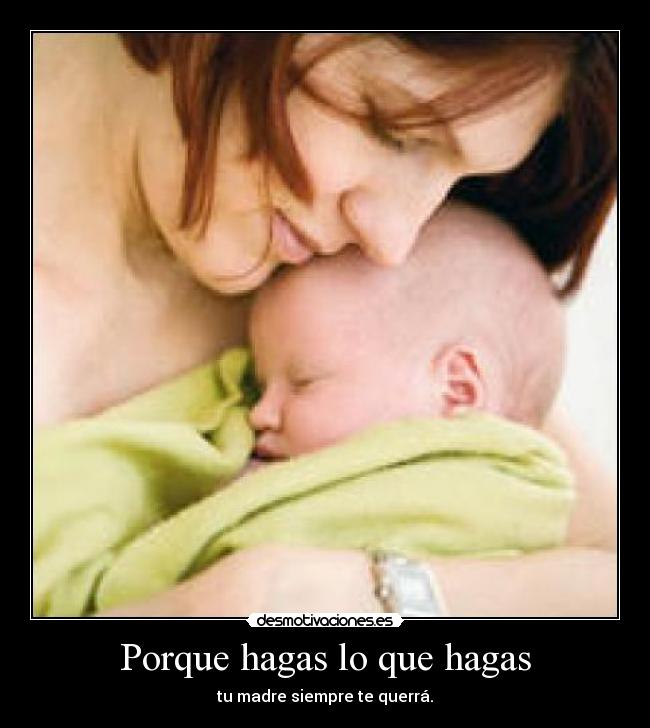 Porque hagas lo que hagas -