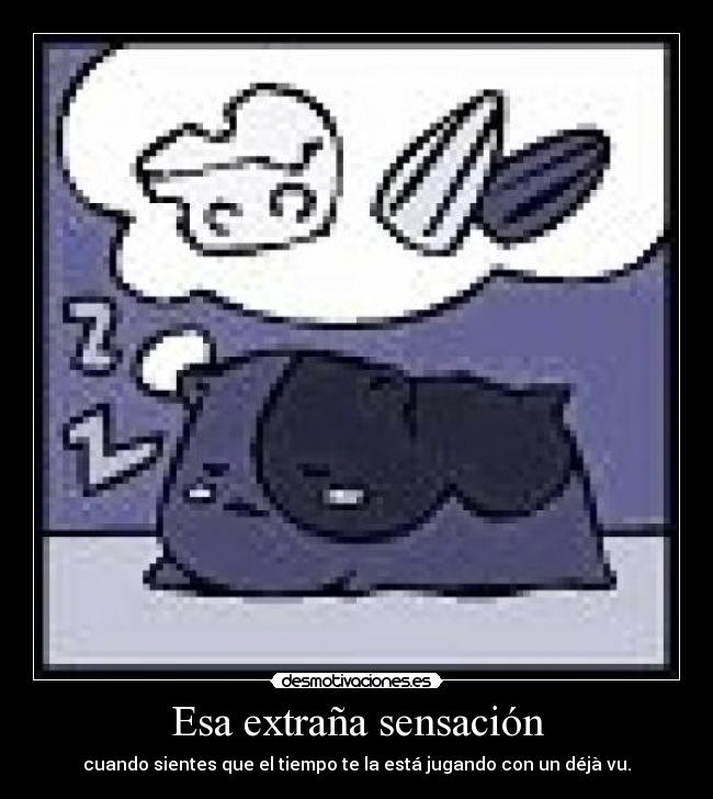 Esa extraña sensación - 