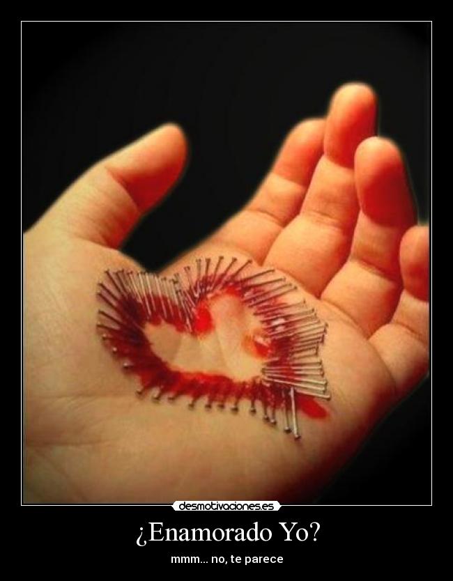 ¿Enamorado Yo? - 