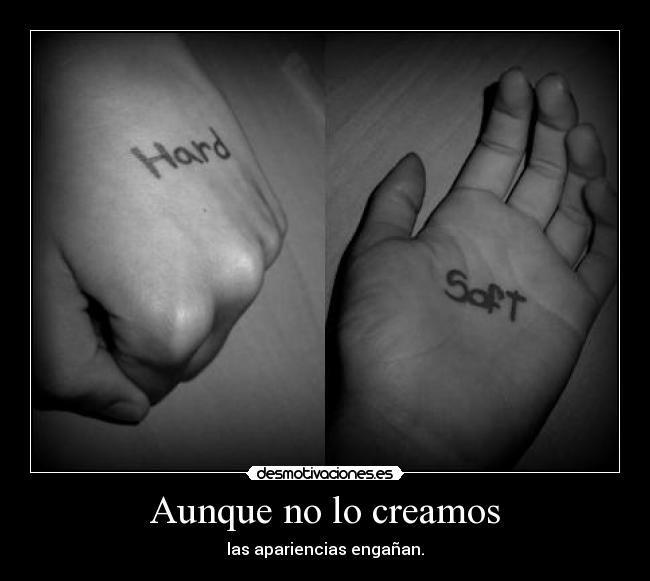 Aunque no lo creamos -