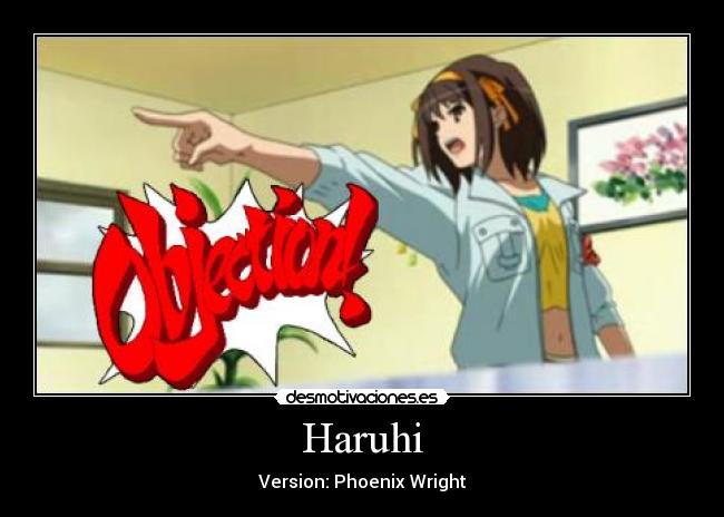 Haruhi - Version: Phoenix Wright