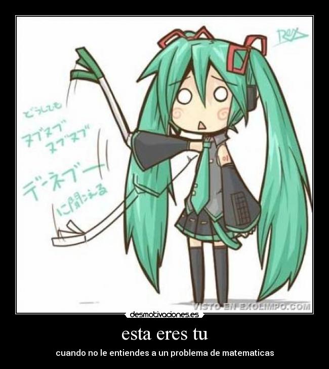 carteles esta eres anime vocaloid miku hatsune manga desmotivaciones