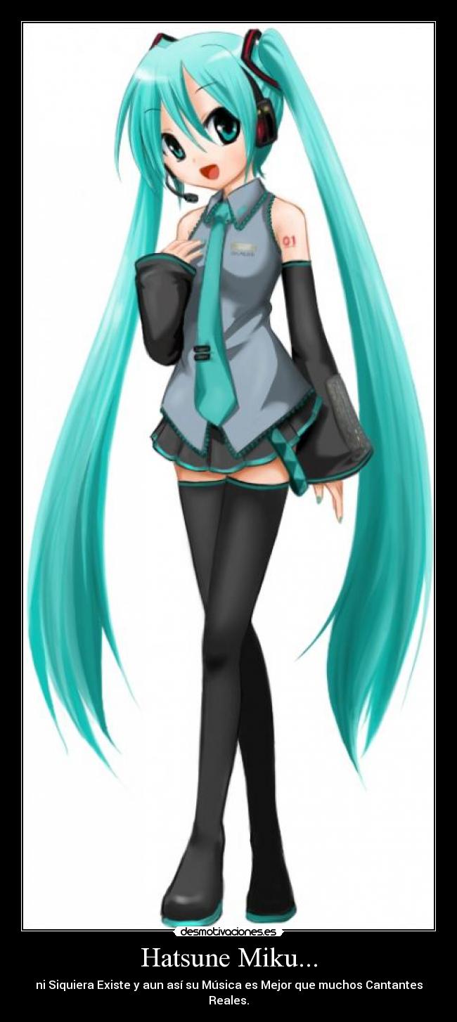 Hatsune Miku... - ni Siquiera Existe y aun así su Música es Mejor que muchos Cantantes Reales.