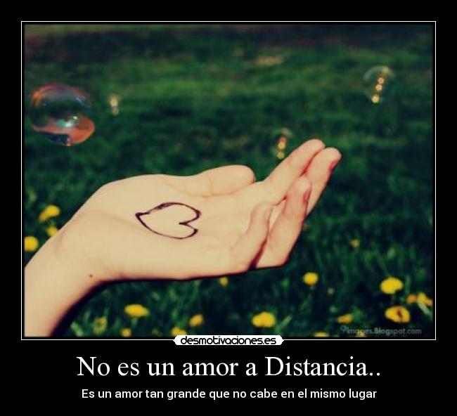 No es un amor a Distancia.. - 