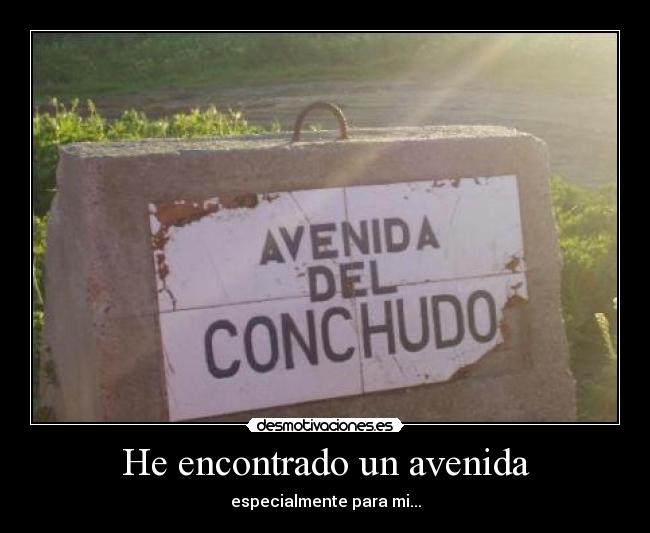He encontrado un avenida - especialmente para mi...