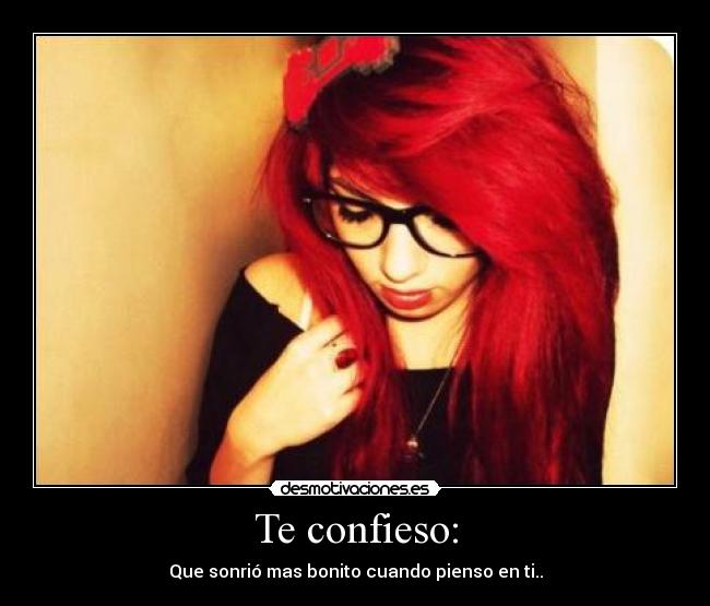 Te confieso: -