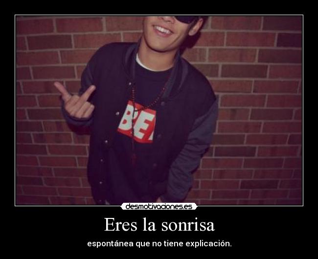 Eres la sonrisa -