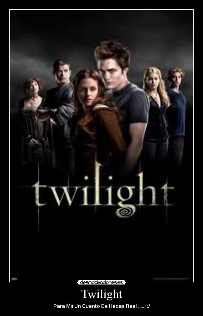 Twilight - Para Mii Un Cuento De Hadas Real ...... :/