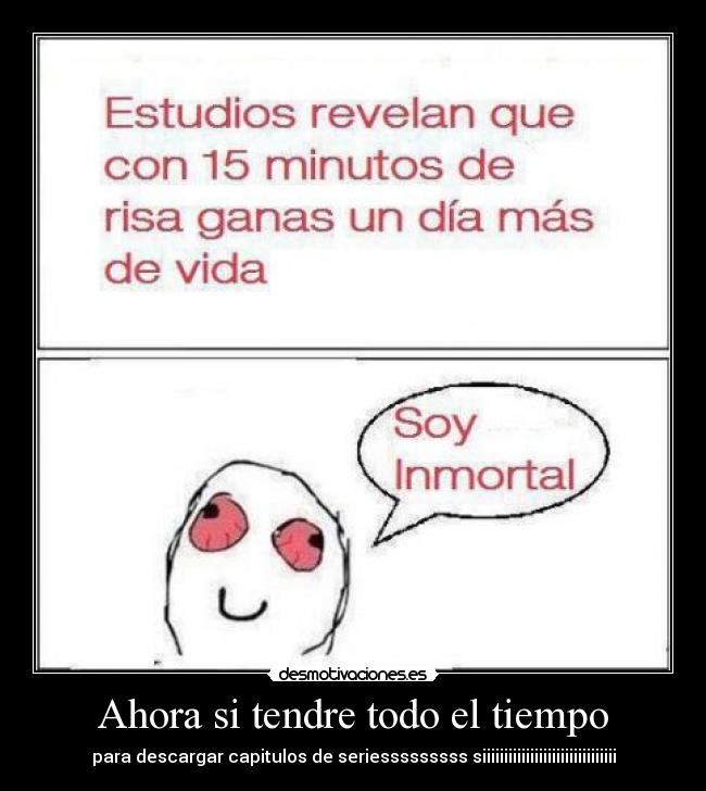 Ahora si tendre todo el tiempo -