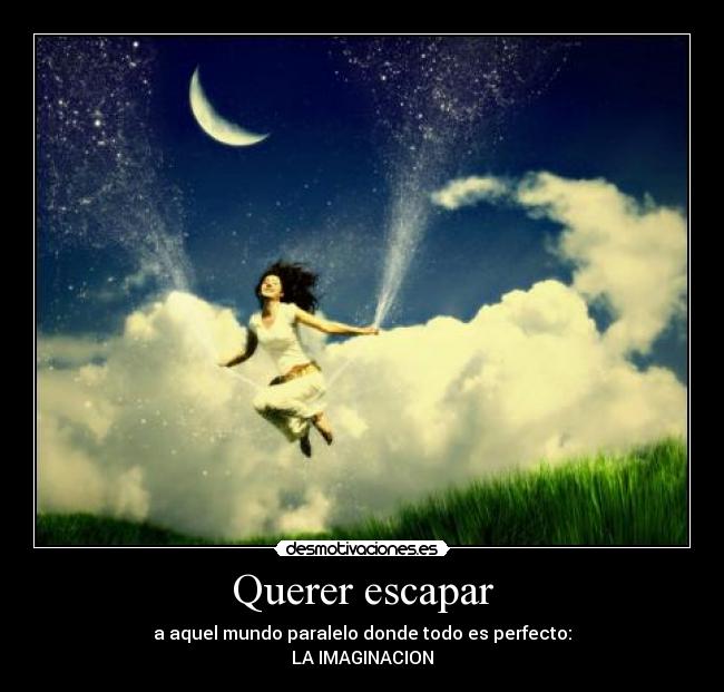Querer escapar -