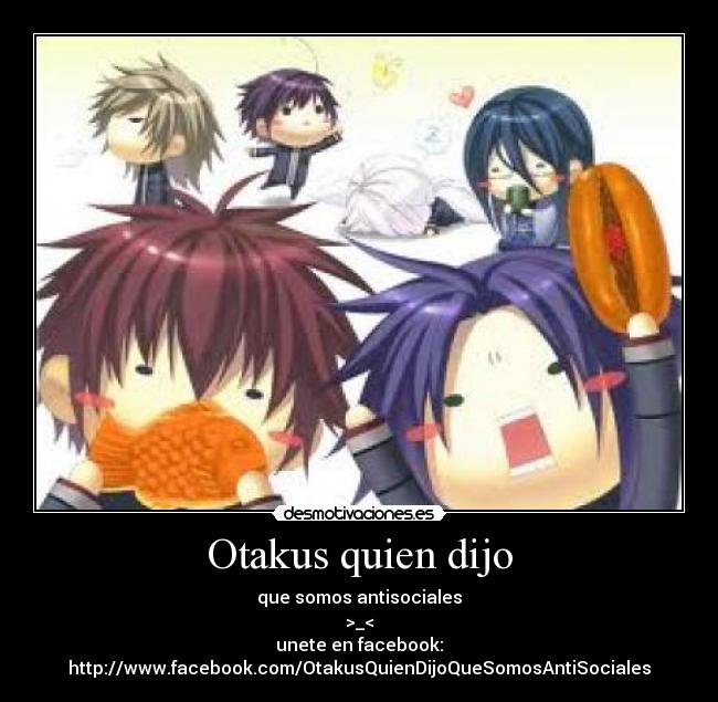 Otakus quien dijo - 