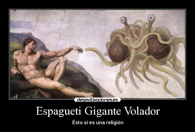Espagueti Gigante Volador - Ésto si es una religión