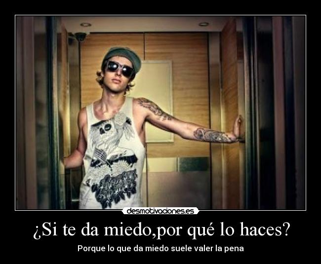 ¿Si te da miedo,por qué lo haces? - 