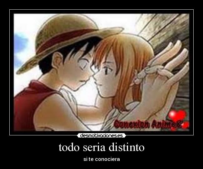 todo seria distinto - 