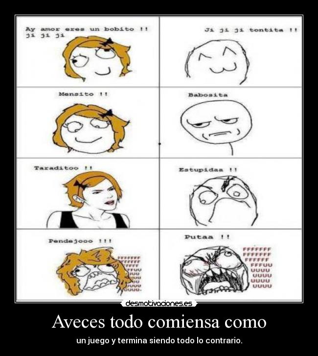 Aveces todo comiensa como - un juego y termina siendo todo lo contrario.