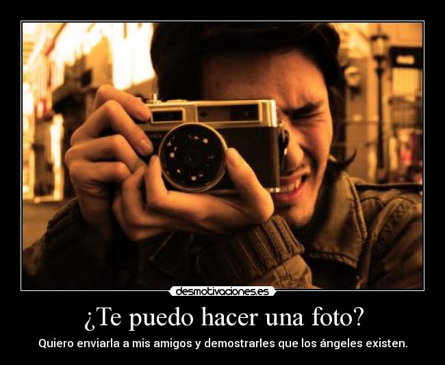 ¿Te puedo hacer una foto? -