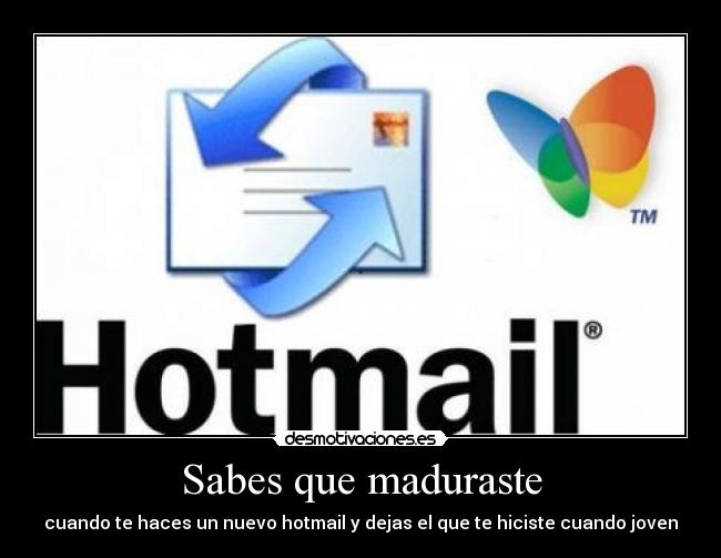 Sabes que maduraste -