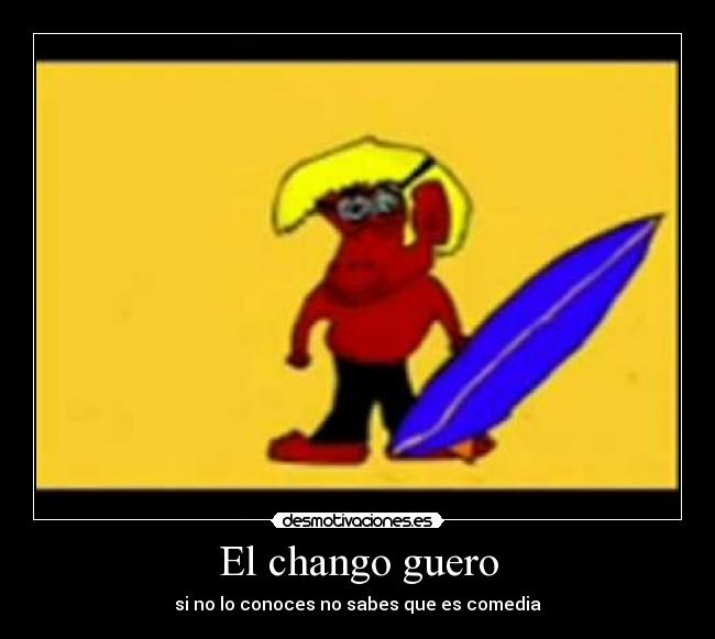 El chango guero - si no lo conoces no sabes que es comedia