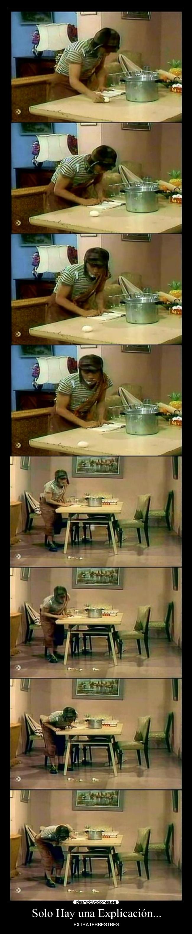 Solo Hay una Explicación... -