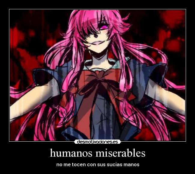 humanos miserables -