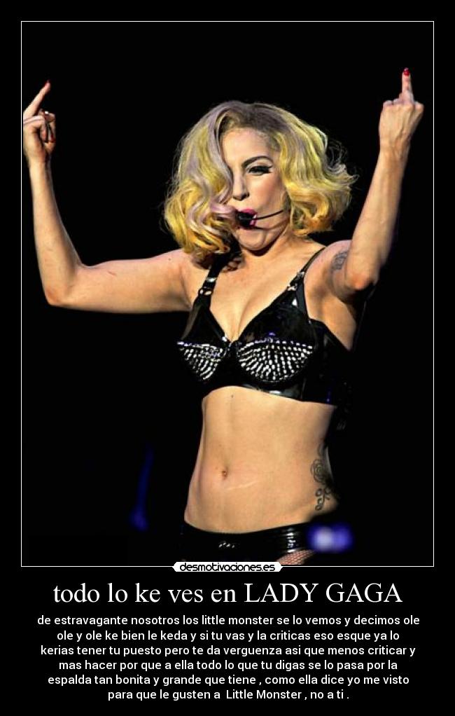 todo lo ke ves en LADY GAGA -