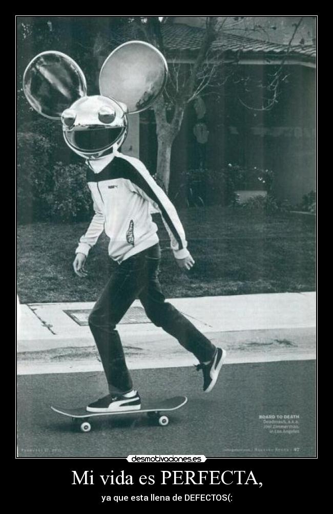 Mi vida es PERFECTA, -