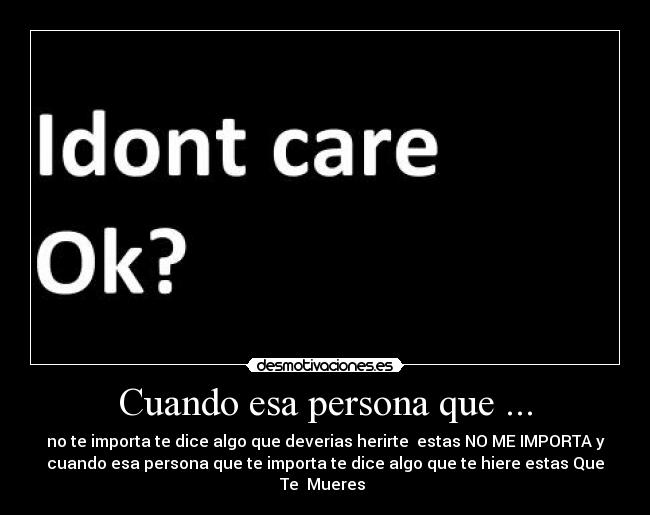 Cuando esa persona que ... -