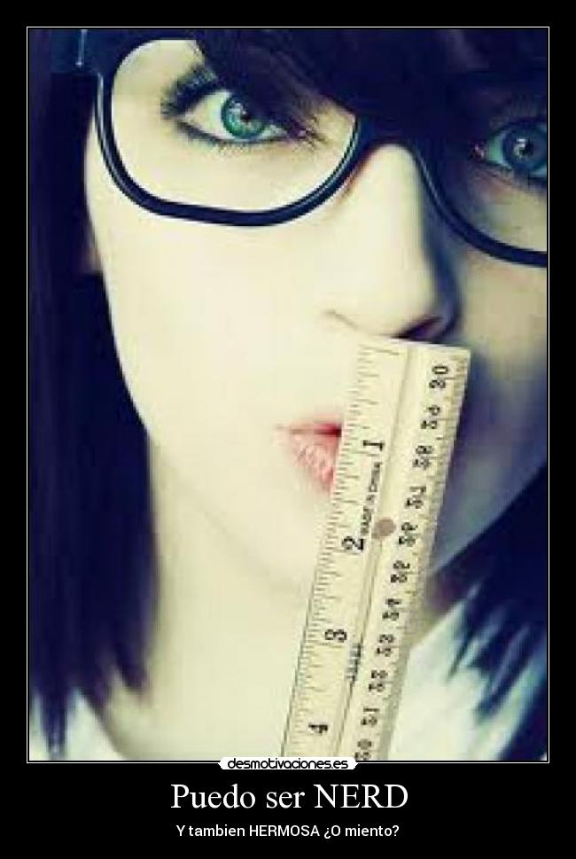 carteles puedo ser nerd desmotivaciones