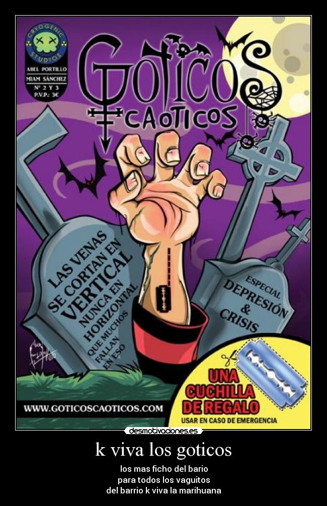 k viva los goticos -
