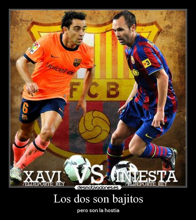 Los dos son bajitos - pero son la hostia