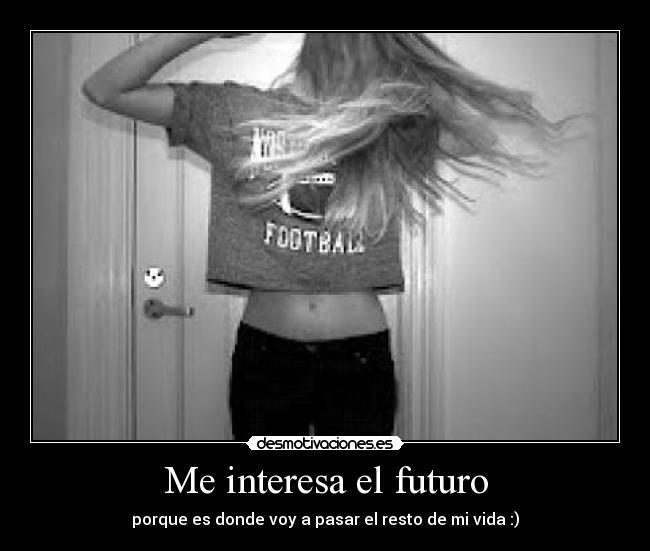 Me interesa el futuro - 