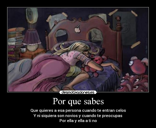 Por que sabes -