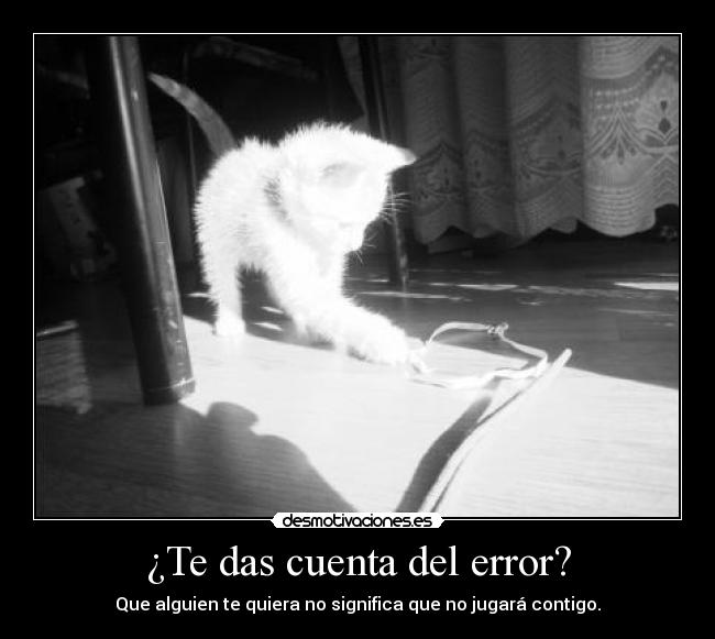 ¿Te das cuenta del error? -